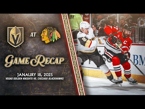 HIGHLIGHTS | Vegas Golden Knights at Chicago Blackhawks | Jan. 18, 2025
