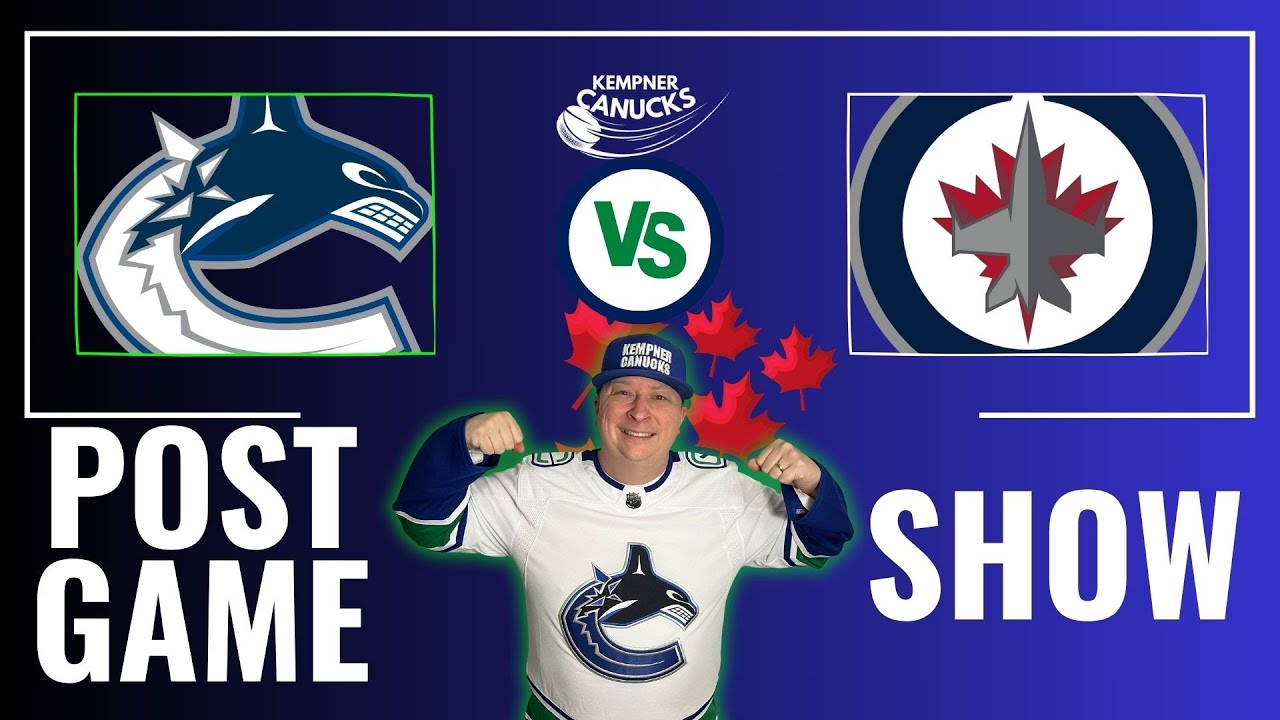 Canucks vs Winnipeg Jets POST Game Show! #Canucks #NHLJets