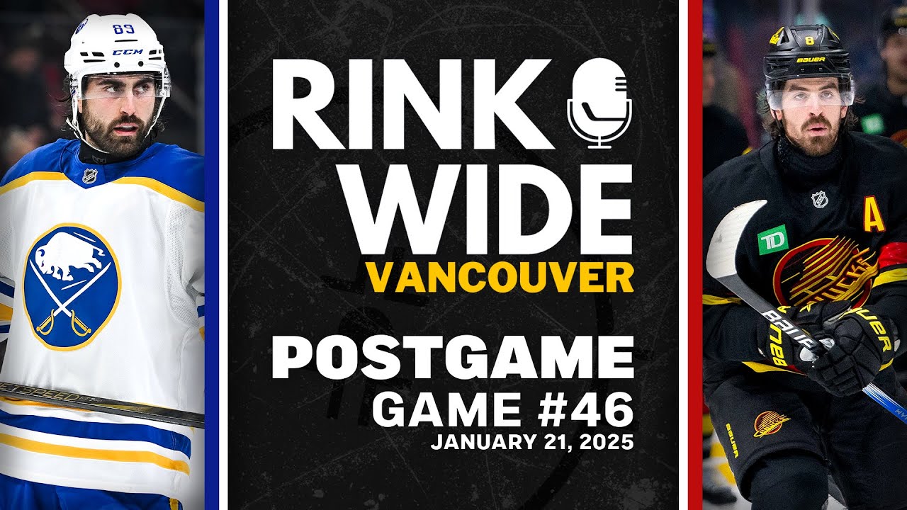 RINK WIDE POST-GAME: Vancouver Canucks vs Buffalo Sabres | Game 46 - Jan. 21, 2025