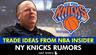 3 Knicks Trade Ideas via Knicks Insider | NY Knicks Trade Rumors