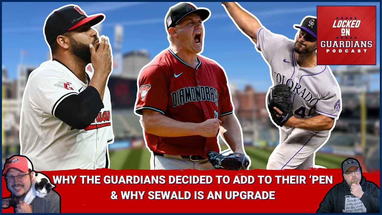 Why the Cleveland Guardians Are Investing in Paul Sewald in Their Bullpen & Why He's An Upgrade