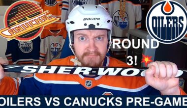 Pre-Game Report: Edmonton Oilers vs Vancouver Canucks