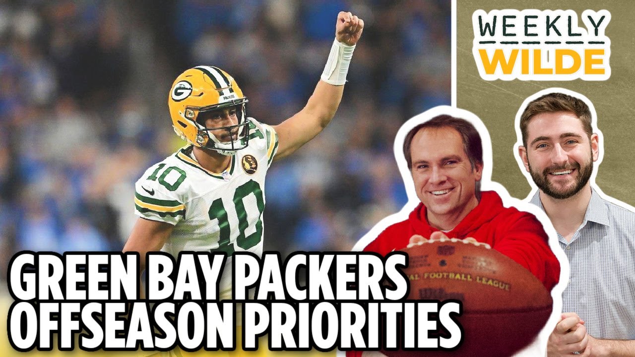 Dissecting the Green Bay Packers Offseason Priorities - Weekly Wilde, Ep. 22