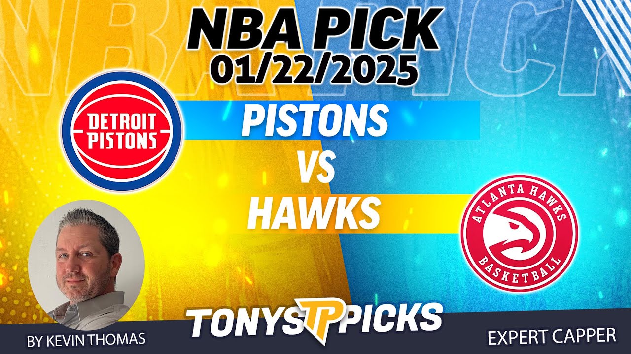 Detroit Pistons vs Atlanta Hawks NBA Best Bet for January 22, 2025