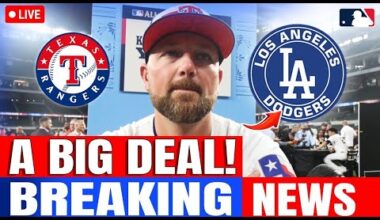 URGENT! A BIG DEAL FOR THE DODGERS INVOLVING THE TEXAS RANGERS! LOS ANGELES DODGERS