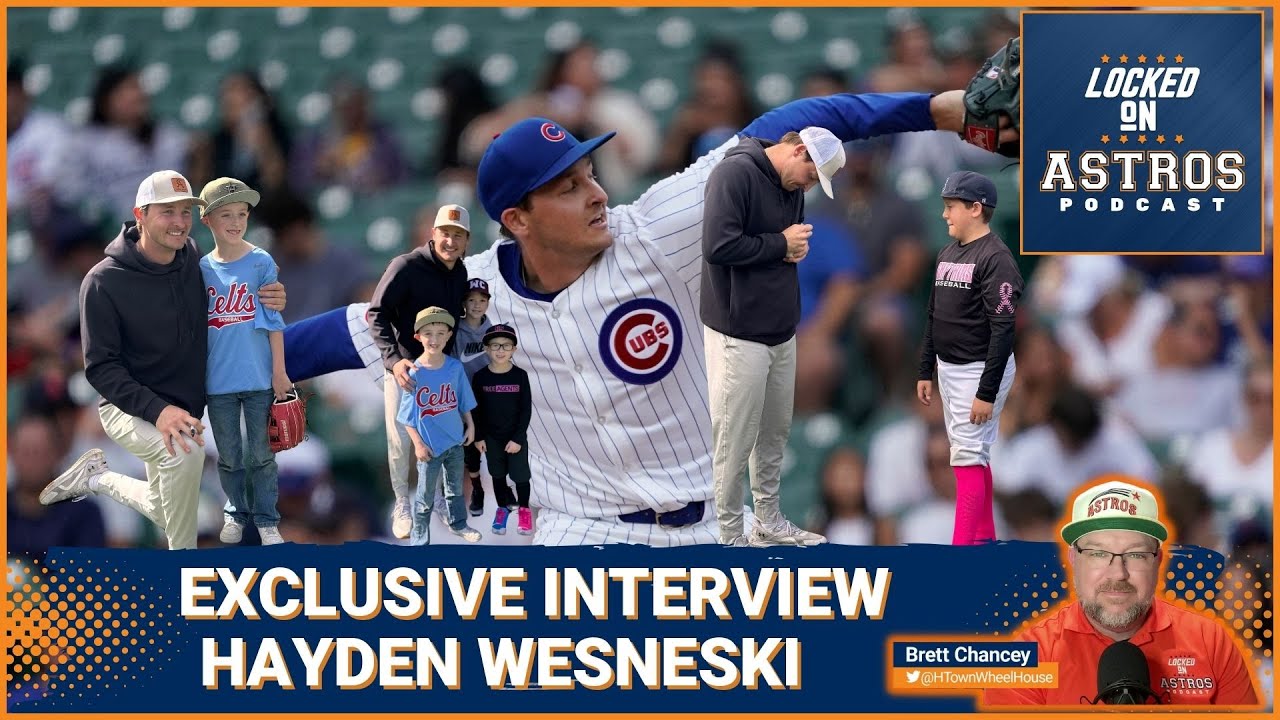 Exclusive Interview with Hayden Wesneski Astros Newest Pitcher