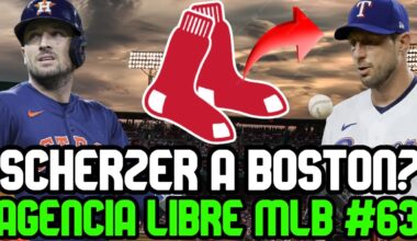 MAX SCHERZER RUMBO a RED SOX? ASTROS a GANARLE REFUERZO A BOSTON ALEX BREGMAN AGENCIA LIBRE MLB