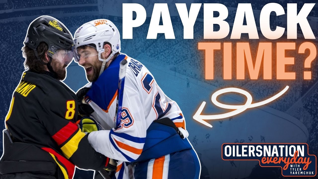 Should we expect fireworks in the Edmonton Oilers and Vancouver Canucks rematch?