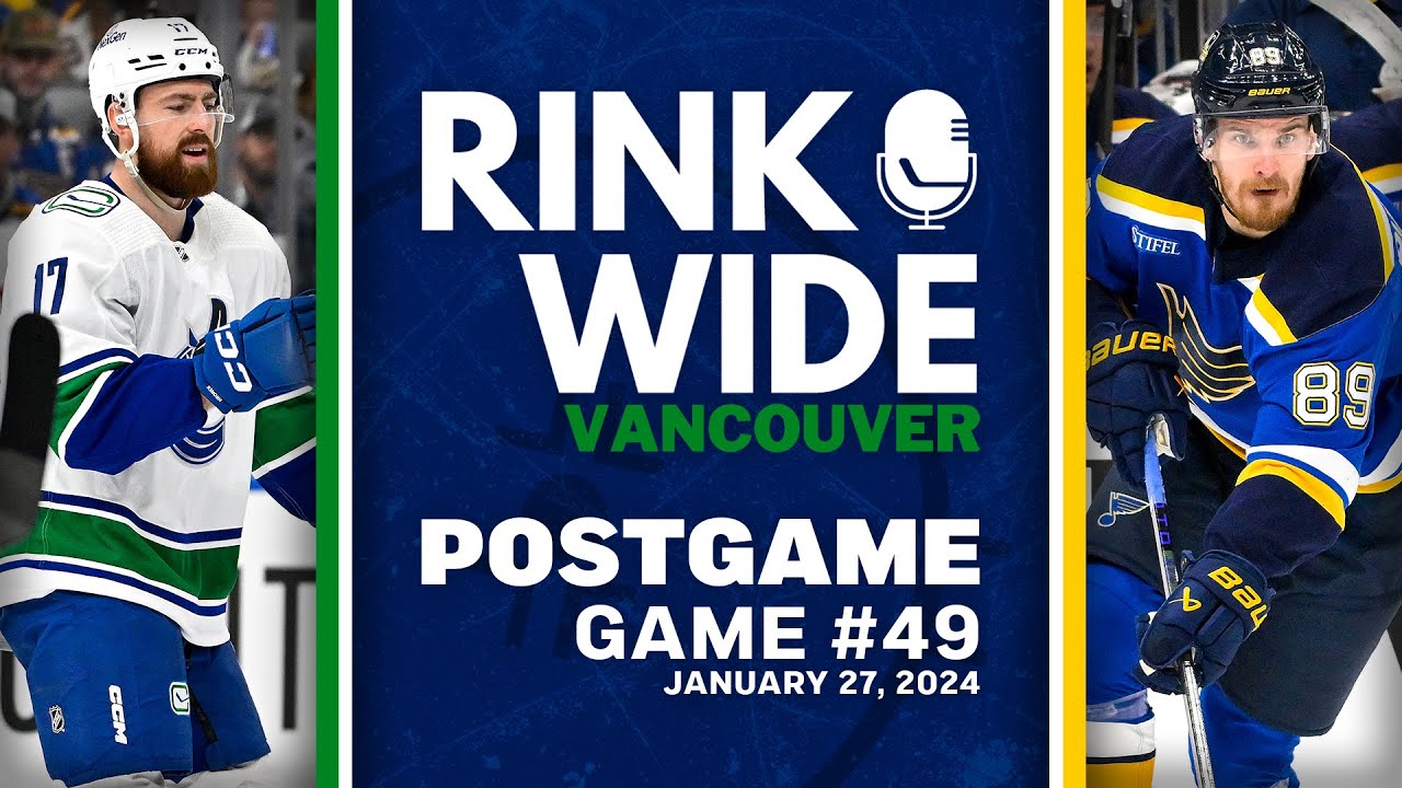 RINK WIDE POST-GAME: Vancouver Canucks at St. Louis Blues | Game 49 - Jan. 27, 2025