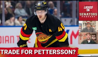 Should The Ottawa Senators Trade For Canucks Star Elias Pettersson?