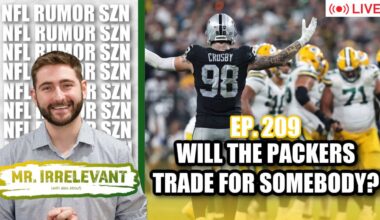 Will the Green Bay Packers Look Into a Trade? - Mr. Irrelevant Ep. 209
