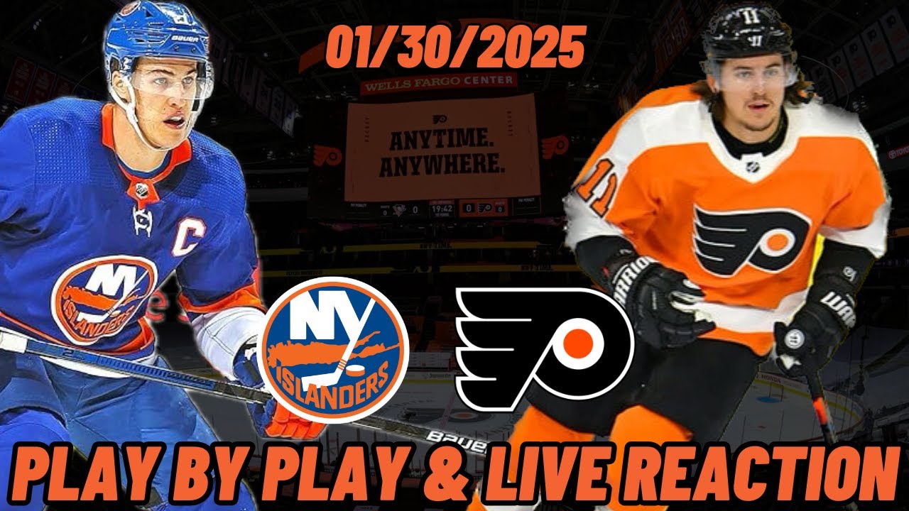 Philadelphia Flyers vs New York Islanders Live Reaction | NHL | 1/30 | Islanders vs Flyers