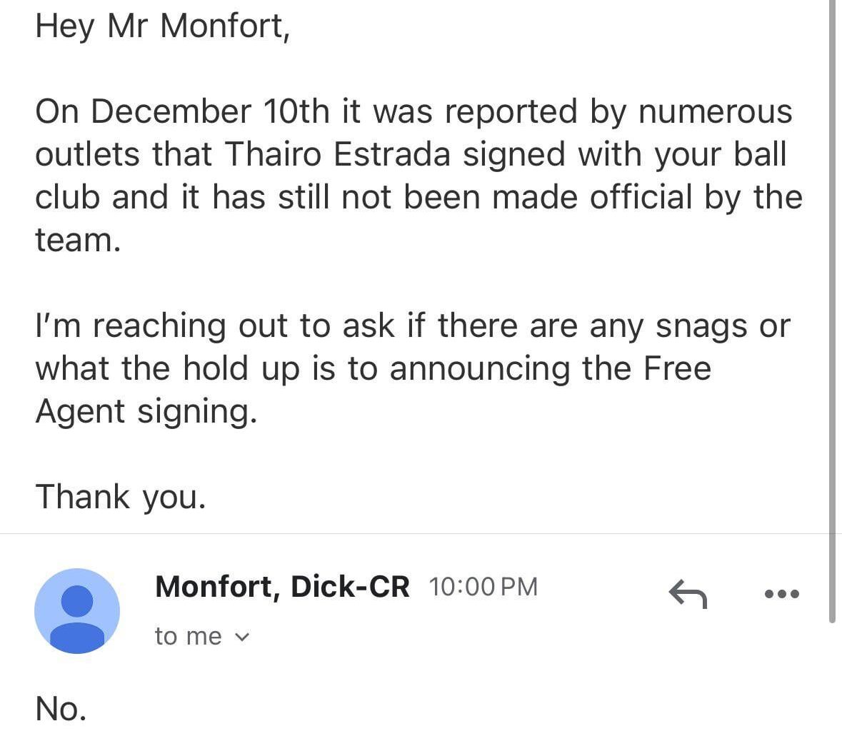 [Phill] On December 10th it was reported by @Feinsand that the Rockies had agreed to a 1 year deal with IF Thairo Estrada. Nearly a month has passed with no official signing so I decided to reach out to Rockies owner Dick Monfort for comment. Appears there are no snags with the deal