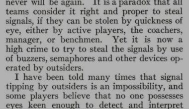 Hugh Fullerton describes methods of mechanical sign stealing and confidently predicts it "probably never will [happen] again... under penalty of expulsion from baseball.", 1912