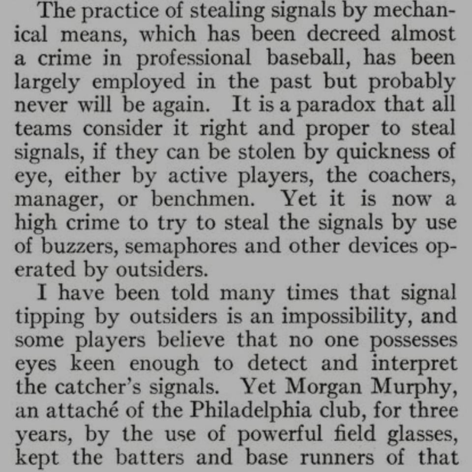 Hugh Fullerton describes methods of mechanical sign stealing and confidently predicts it "probably never will [happen] again... under penalty of expulsion from baseball.", 1912