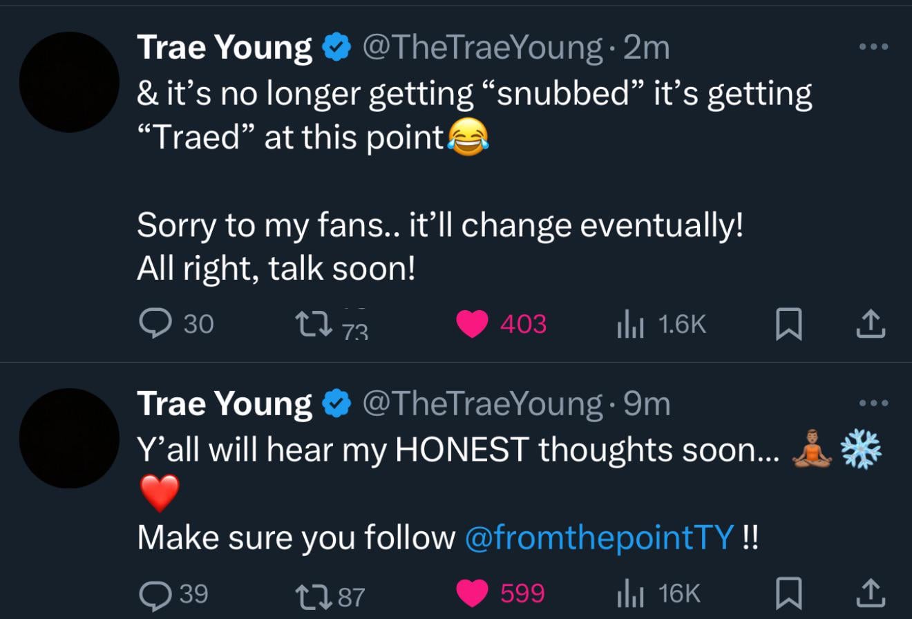 Trae has spoken.