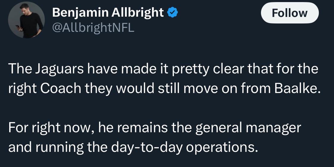 [Benjamin Allbright] The Jaguars would move on from Baalke for the right HC