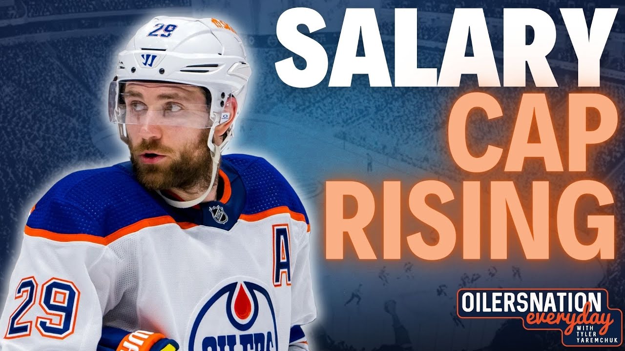 How does the NHL salary cap increase affect the Edmonton Oilers?