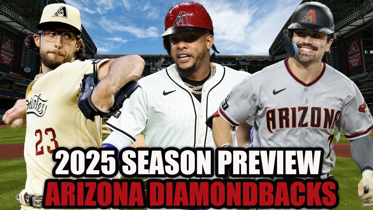 Arizona Diamondbacks 2025 MLB Season Preview