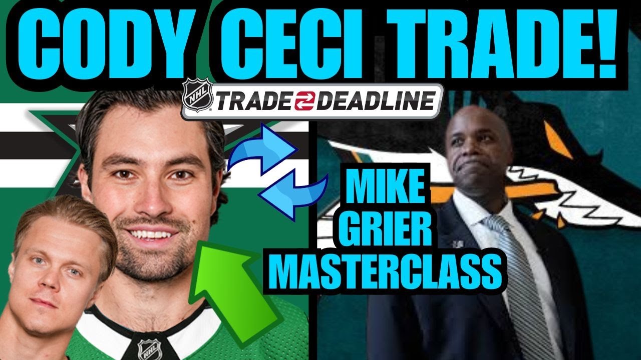 CODY CECI AND MIKAEL GRANLUND TRADE TO DALLAS STARS | NHL BREAKING NEWS / MIKE GRIER MASTERCLASS