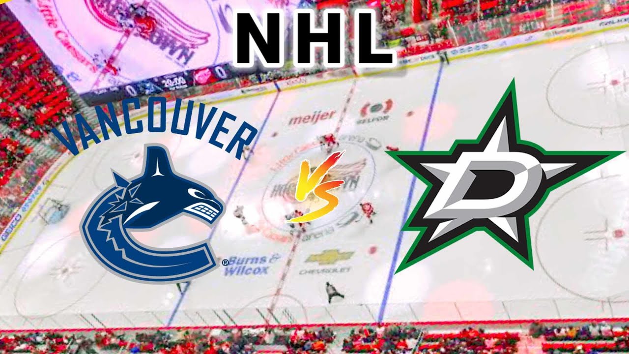 Vancouver Canucks vs Dallas Stars | 2025 NHL Play by Play Live Score