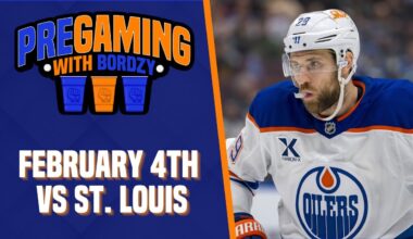THE EDMONTON OILERS BATTLE THE ST.LOUIS BLUES | OILERSNATION'S PREGAMING WITH BORDZY