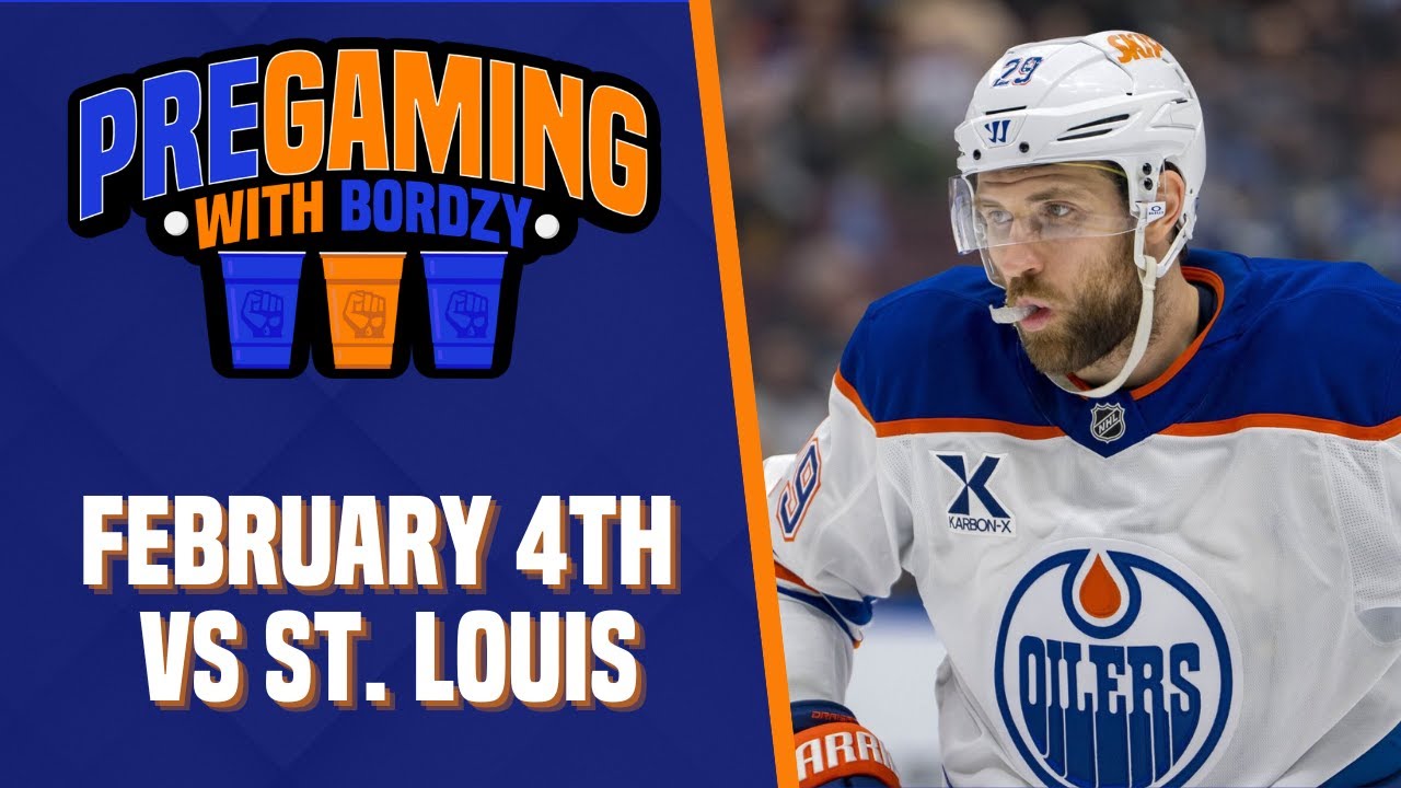 THE EDMONTON OILERS BATTLE THE ST.LOUIS BLUES | OILERSNATION'S PREGAMING WITH BORDZY