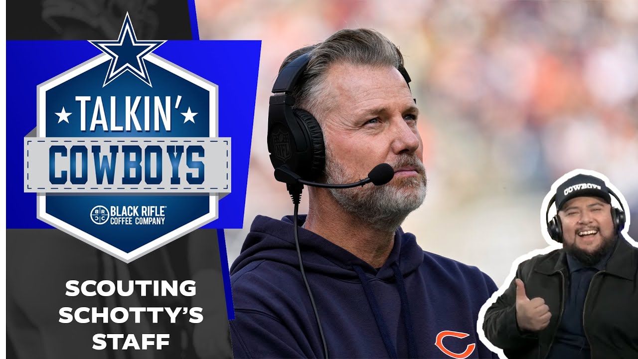 Talkin’ Cowboys: Scouting Schotty’s Staff | Dallas Cowboys 2025