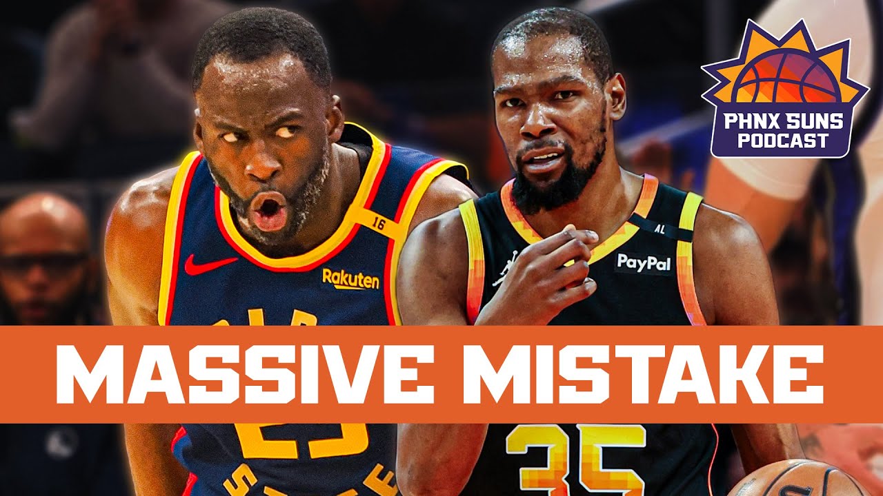 Phoenix Suns TRADING KEVIN DURANT For Draymond Green Would Be TERRIBLE