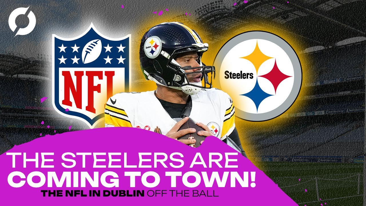 THE NFL IS COMING TO DUBLIN! The Pittsburgh Steelers will host a game in Croke Park in 2025!