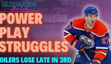 The Edmonton Oilers powerplay struggled last night | Oilers Postgame