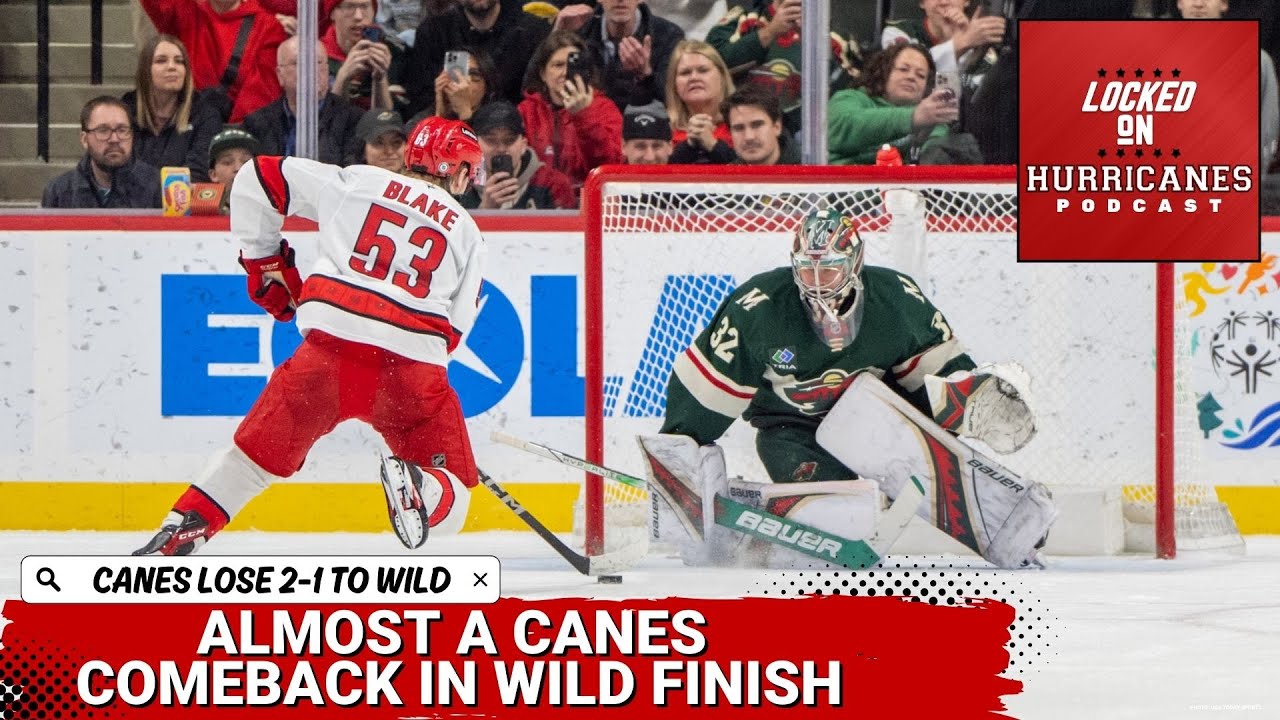 Hurricanes Almost Make Comeback vs Wild, But Fall 2-1 | Carolina Hurricanes Podcast