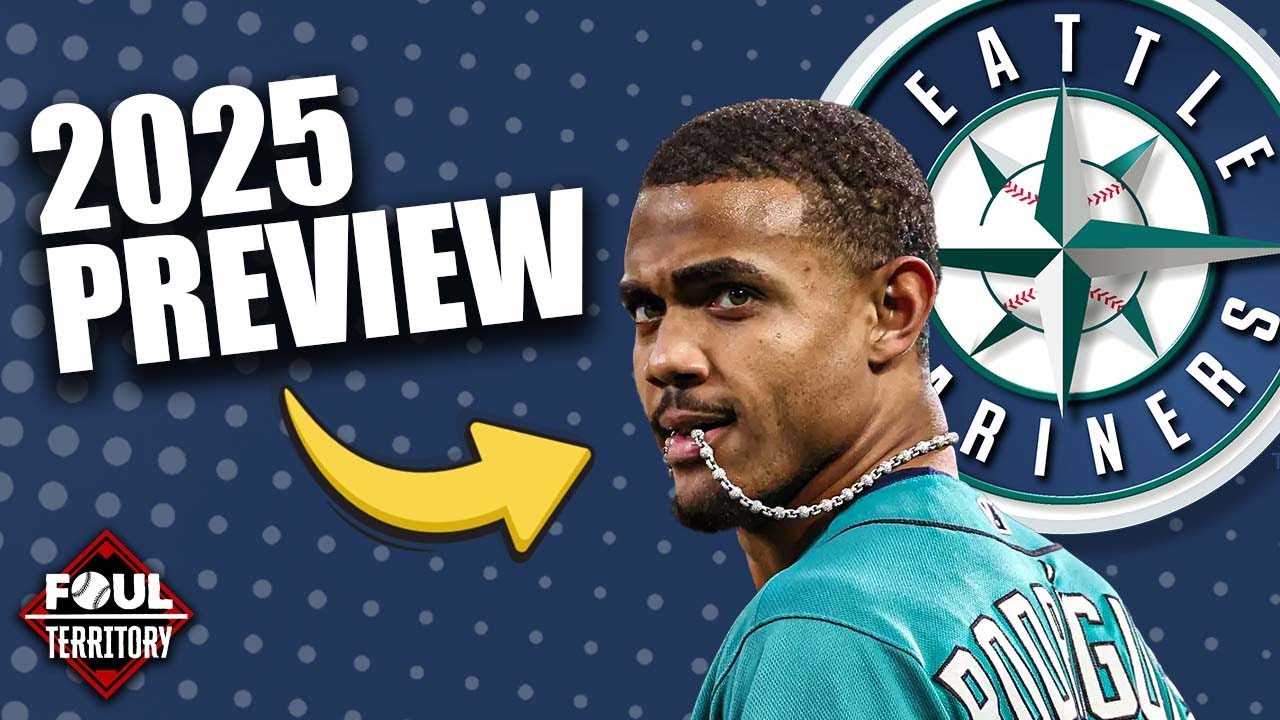 Seattle Mariners: 2025 Preview & Storylines