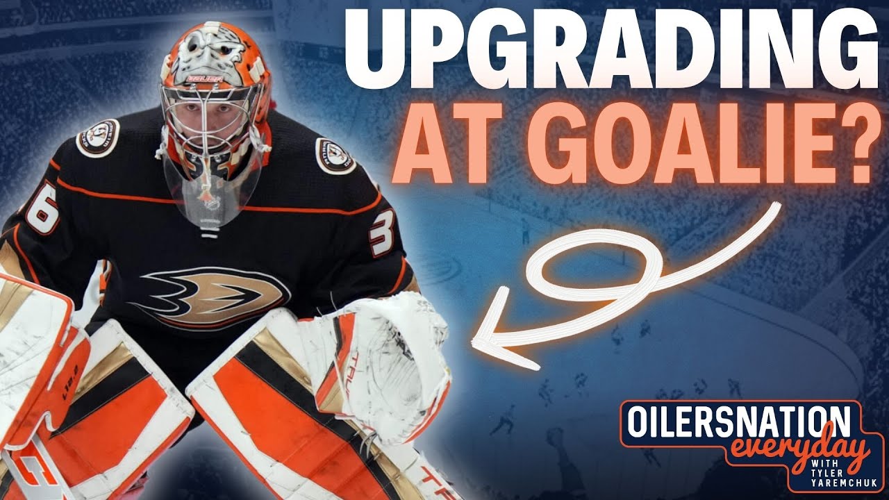 Is John Gibson the answer for the Edmonton Oilers? | Trade Rumors