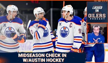 Edmonton Oilers midseason evaluation episode 4: Austin Hockey Check in