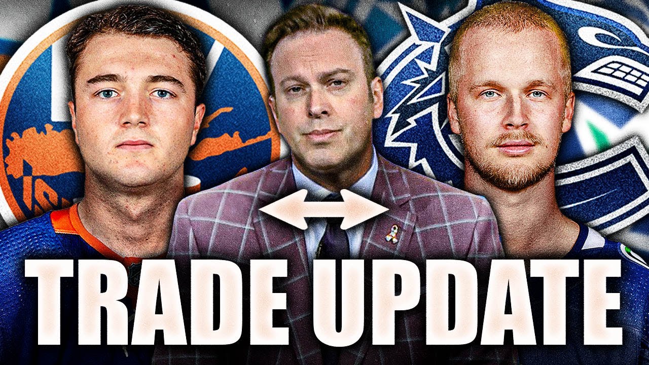 ELLIOTTE FRIEDMAN'S TRADE UPDATE ON NOAH DOBSON & ELIAS PETTERSSON (New York Islanders, Canucks)