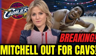 MITCHELL Out: CAVS Face Crucial Game with Star SIDELINED | CLEVELAND CAVALIERS NEWS TODAY