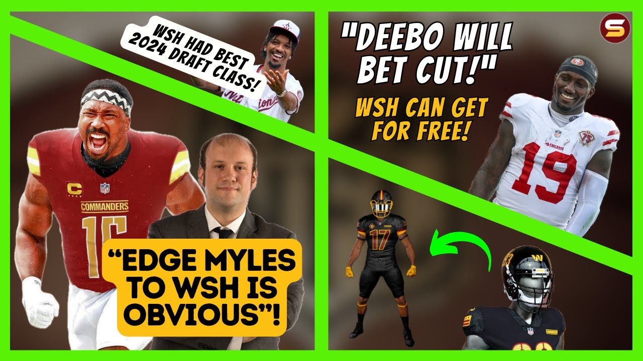 🚨"Myles Garrett to WSH is OBVIOUS"! | Deebo Will Be Cut! | WSH Had Best 2024 Draft! | New WSH Helmet