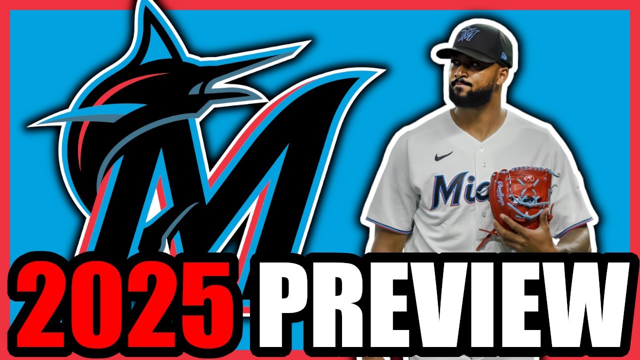 2025 Miami Marlins Season Preview