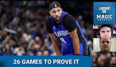 Orlando Magic at the All-Star Break: Goals for the rest of the season with Jason Beede
