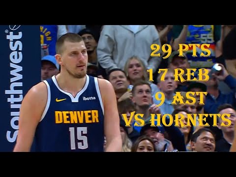 Nikola Jokic 29 Pts 17 Reb 9 Ast Charlotte Hornets vs Denver Nuggets HIGHLIGHTS