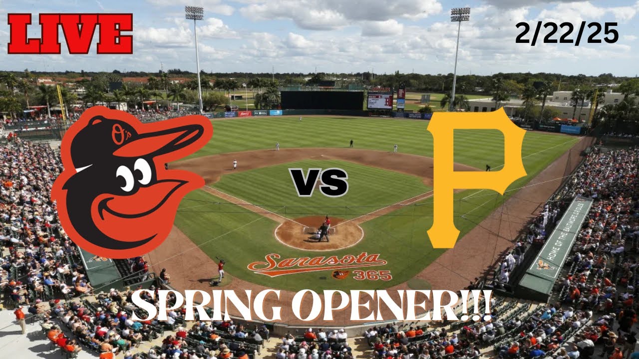 Baltimore Orioles vs Pittsburgh Pirates | Grapefruit League | LIVE! Play-by-Play & Commentary | 2/22