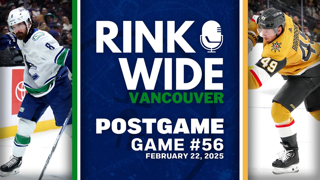 RINK WIDE POST-GAME: Vancouver Canucks at Vegas Golden Knights | Game 56 - Feb. 22, 2025