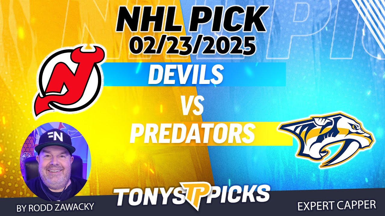 New Jersey Devils vs Nashville Predators  2/23/25 NHL Pick Prediction