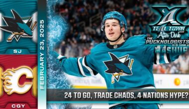 San Jose Sharks @ Calgary Flames - 2/23/2025 - Teal Town After Dark (Postgame + More)