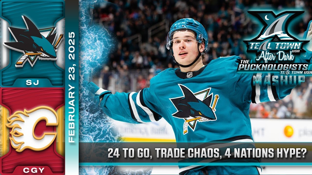 San Jose Sharks @ Calgary Flames - 2/23/2025 - Teal Town After Dark (Postgame + More)