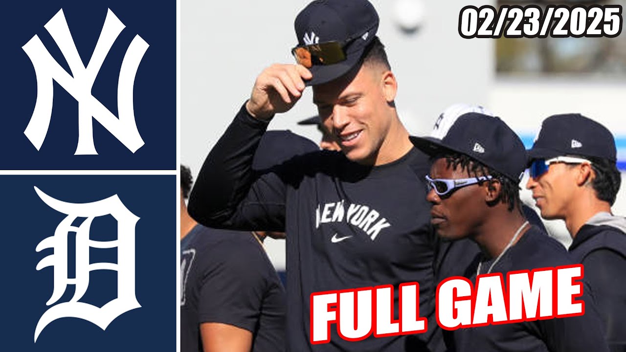 New York Yankees vs Detroit Tigers FULL GAME Highlights (02/23/2025) | MLB Highlights 2025