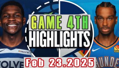 Minnesota Timberwolves VS Oklahoma City Thunder Game 4th Highlights Feb 23,2025 NBA Season 2024-25
