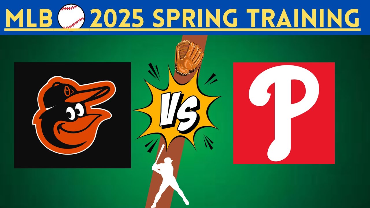 2025 SPRING TRAINING: Philadelphia Phillies vs. Baltimore Orioles #phillies #orioles