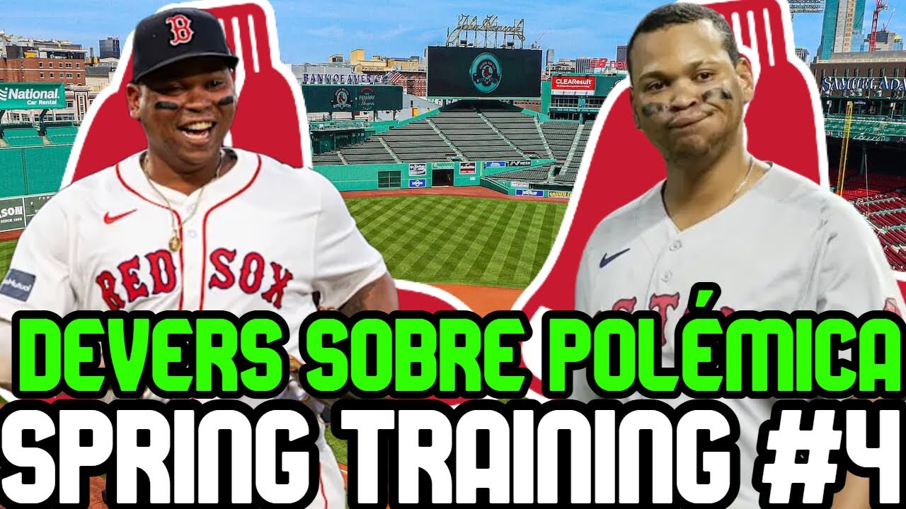 ALERTA RAFAEL DEVERS ROMPE EL SILENCIO SOBRE POLÉMICA EN 3B MLB SPRING TRAINING 2025